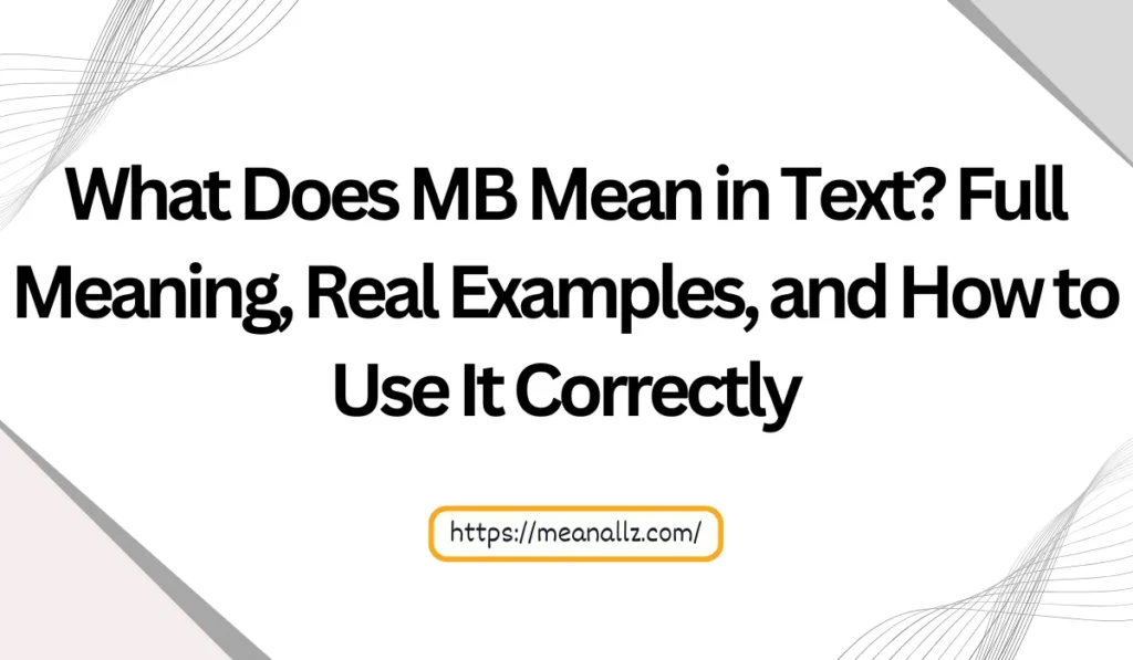 what does mb mean in text