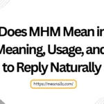 what does mhm mean in text