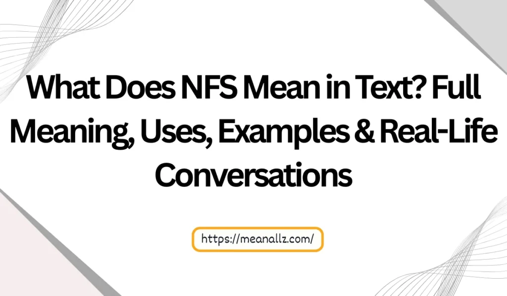 what does nfs mean in text