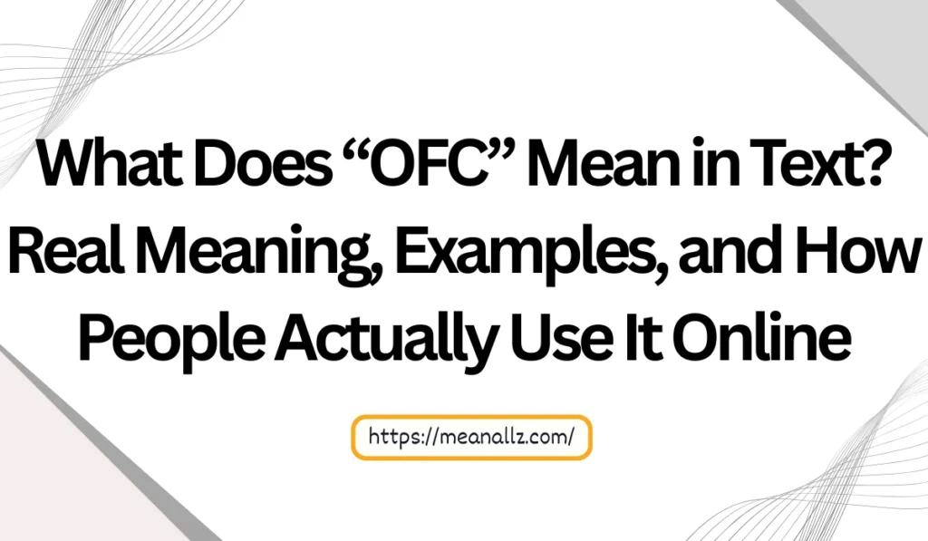 what does ofc mean in text