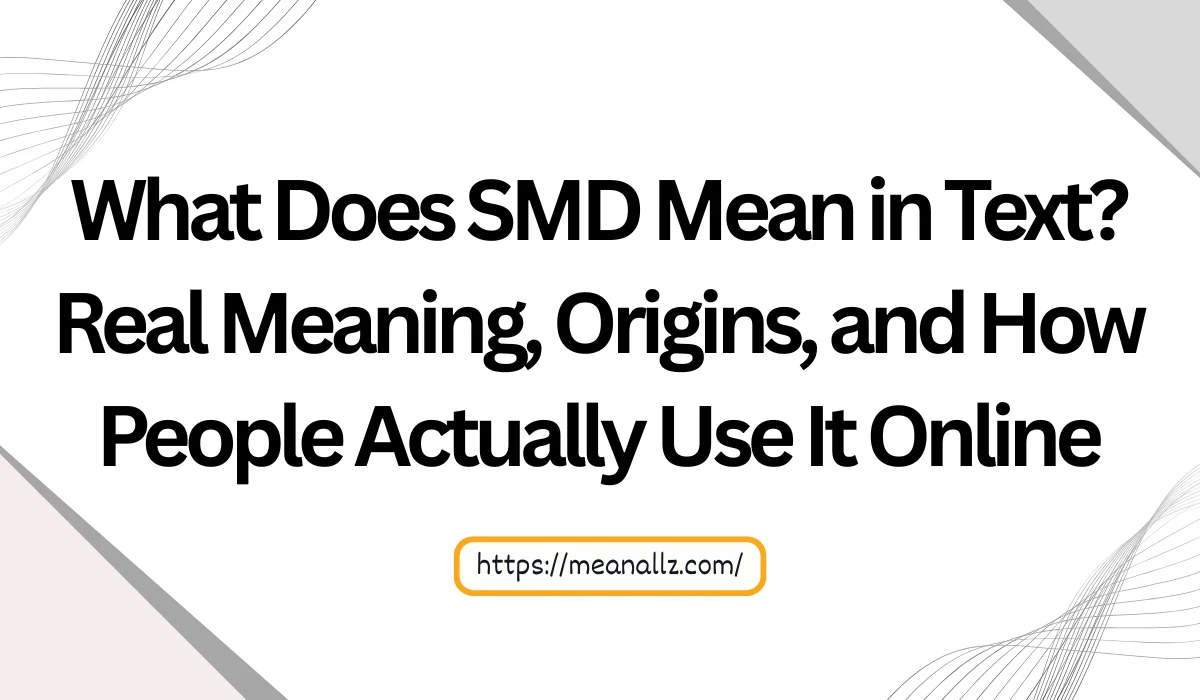 what does smd mean in text