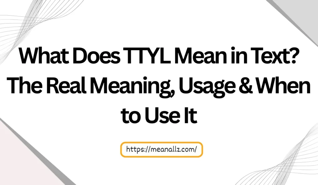what does ttyl mean in text