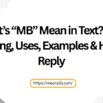 whats mb mean in text