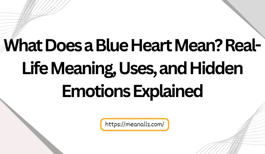 what does a blue heart mean