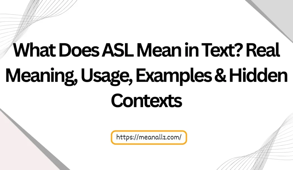 what does asl mean in text