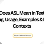 what does asl mean in text