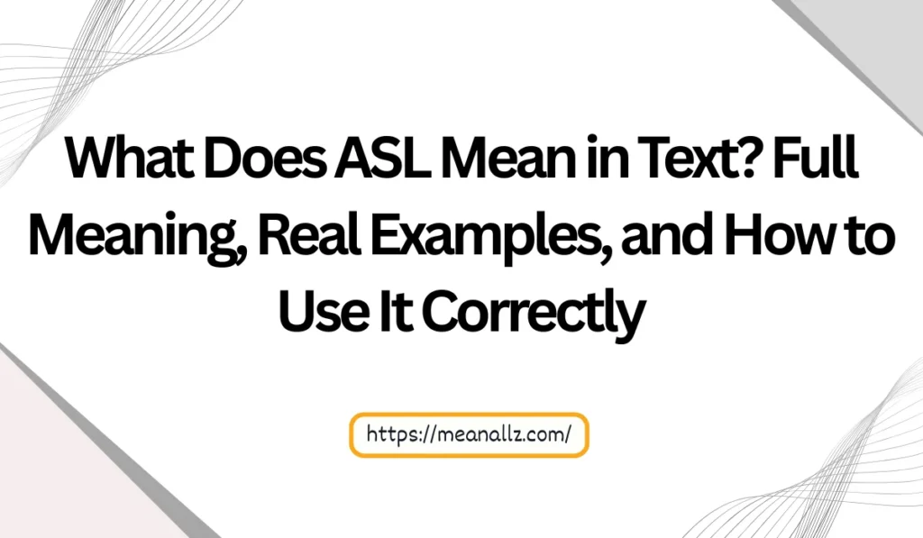 what does asl mean in text