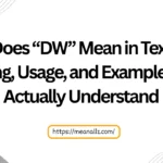 what does dw mean in text