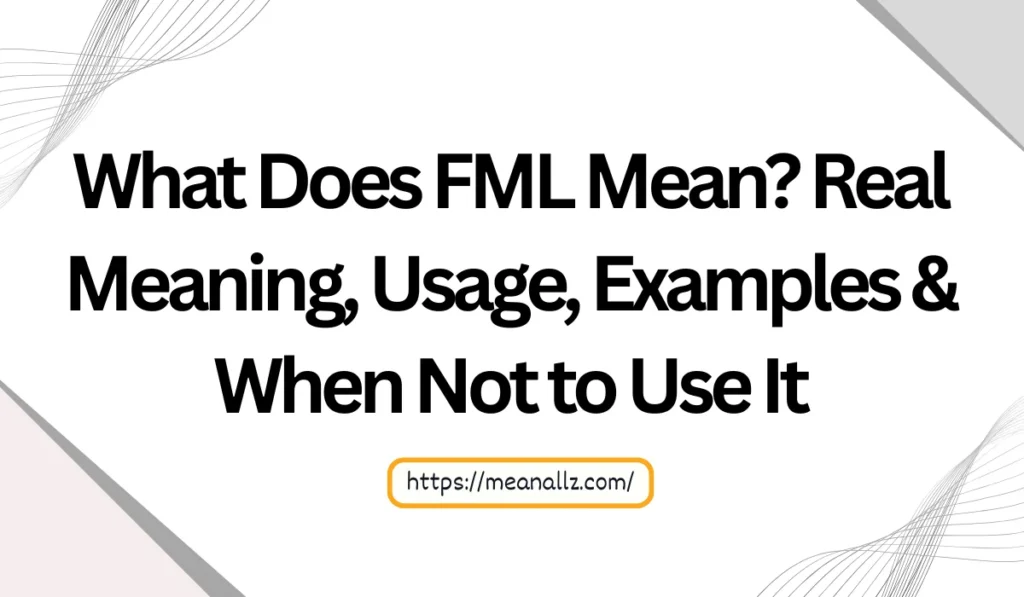what does fml mean