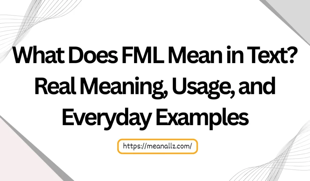 what does fml mean in text