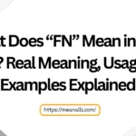 what does fn mean in text slang
