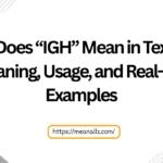 what does igh mean in text