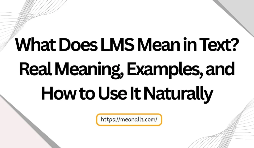 what does lms mean in text