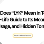 what does lyk mean in text