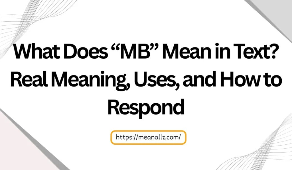 what does mb mean in text