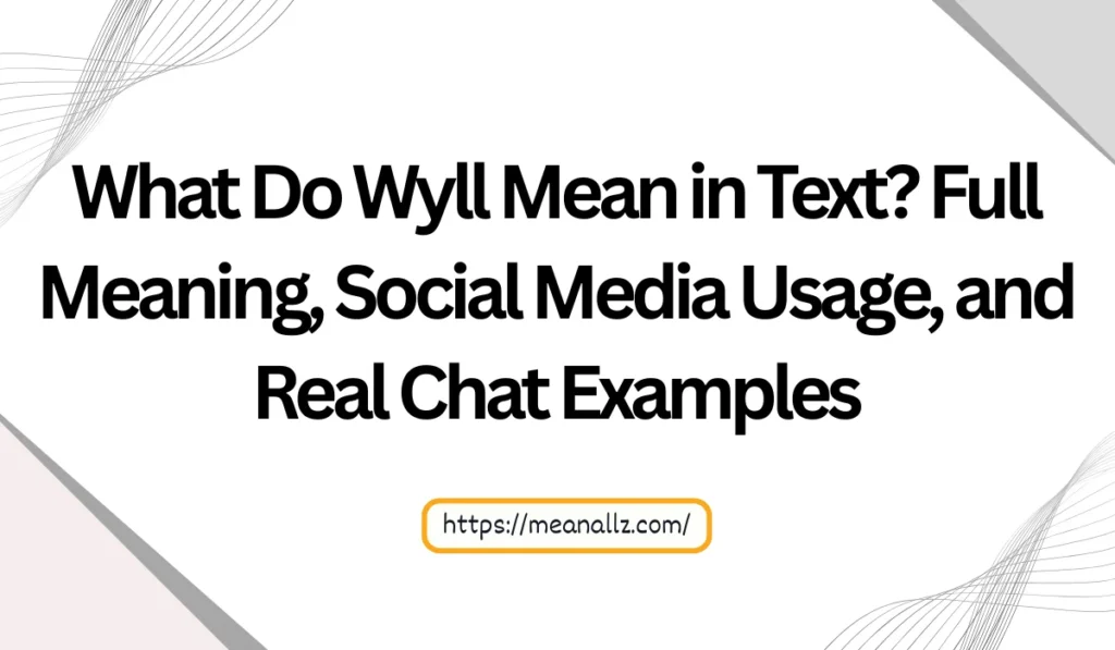 what do wyll mean in text