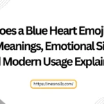what does a blue heart emoji mean
