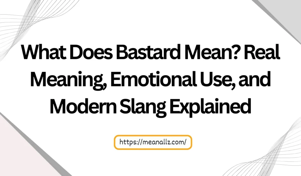 what does bastard mean