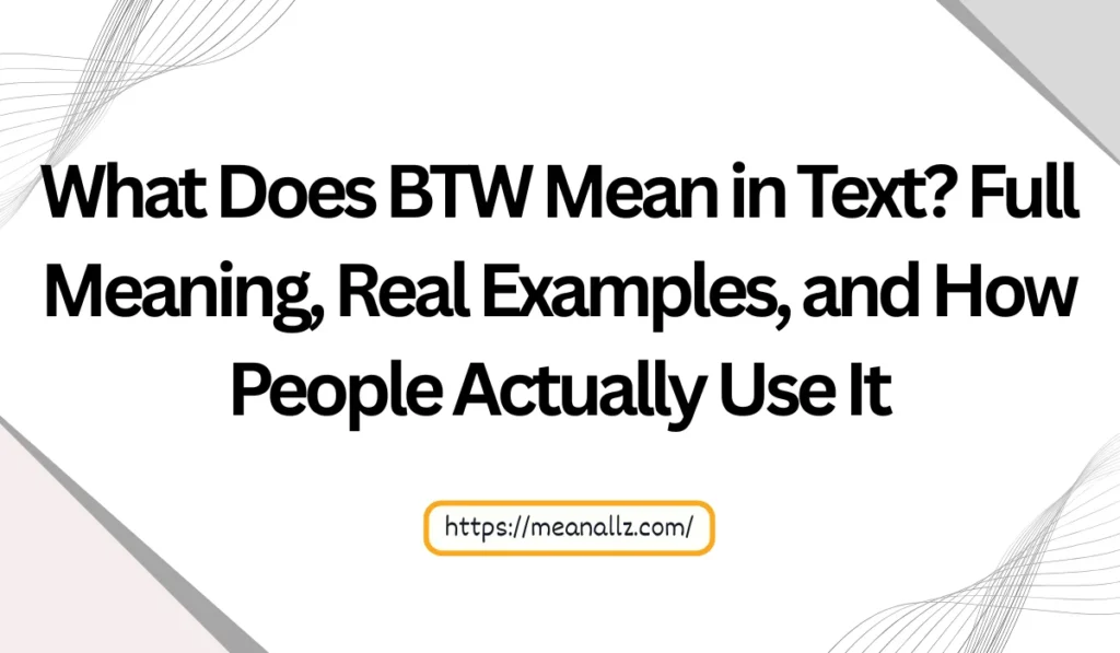what does btw mean in text