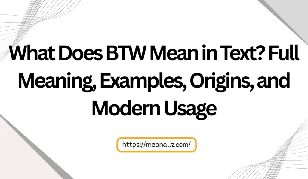what does btw mean in text