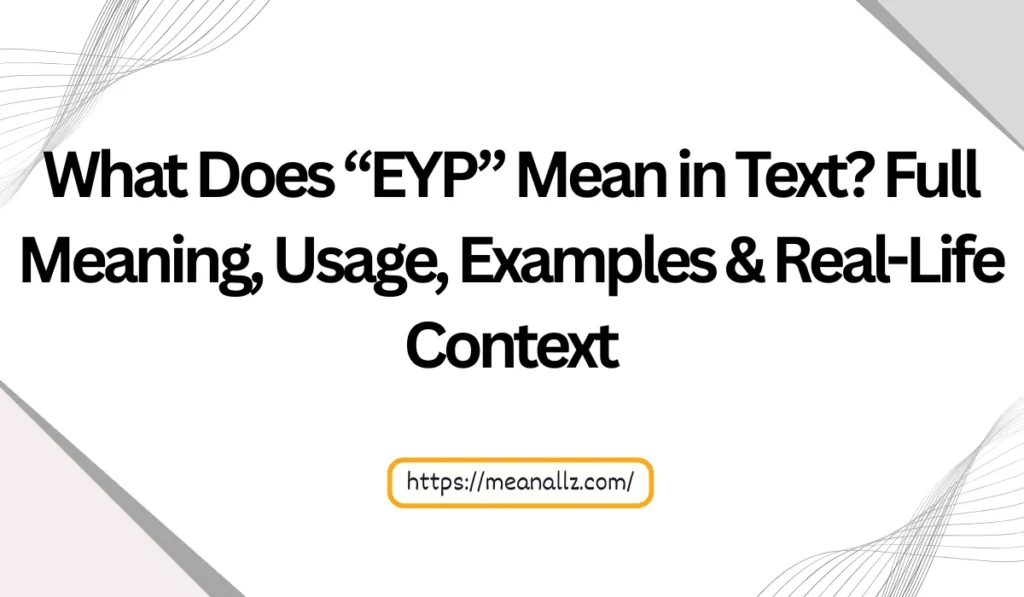 what does eyp mean in text