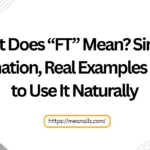 what does ft mean