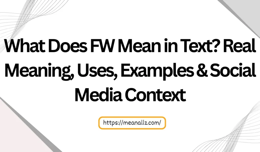 what does fw mean in text