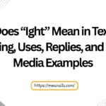 what does ight mean in text