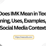 what does imk mean in text
