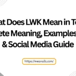 what does lwk mean in text
