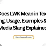what does lwk mean in text