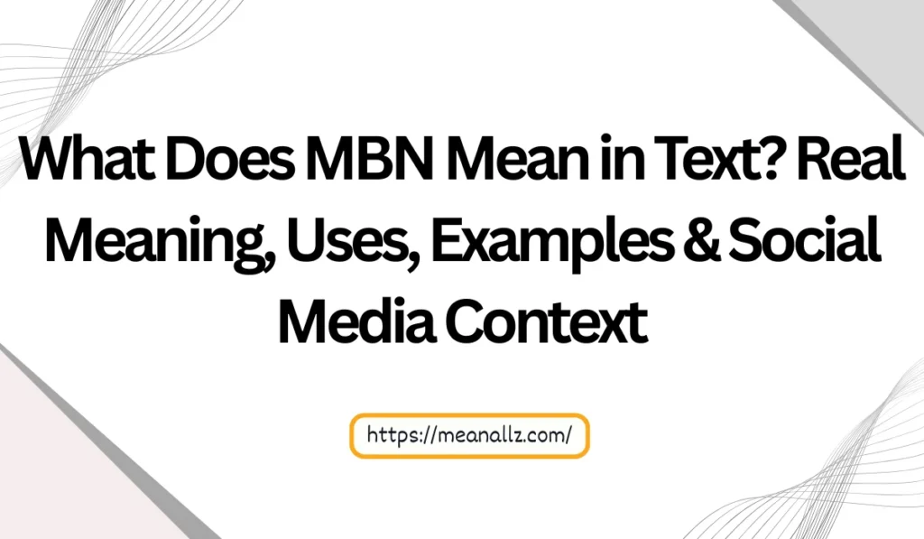what does mbn mean in text