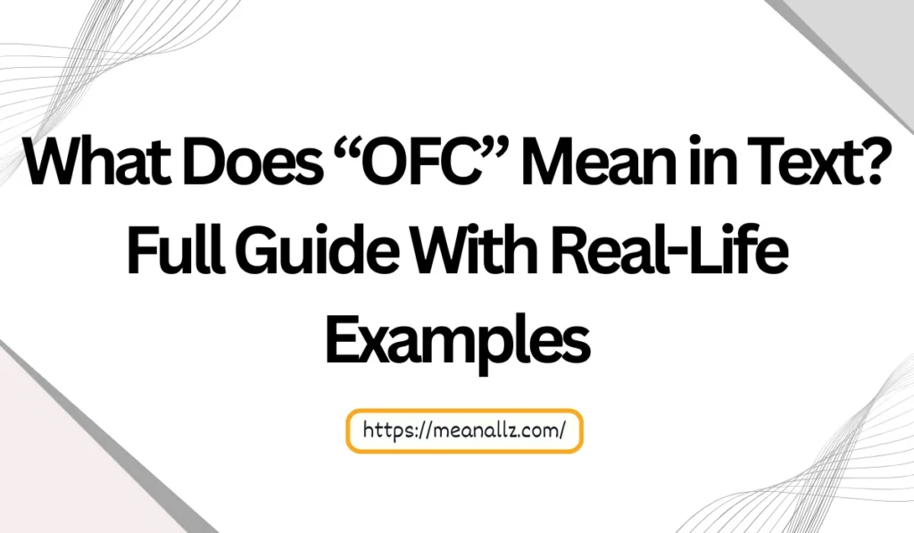 what does ofc mean in text
