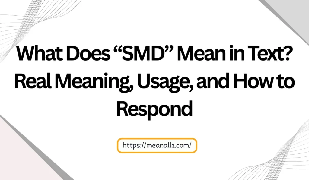 what does smd mean in text