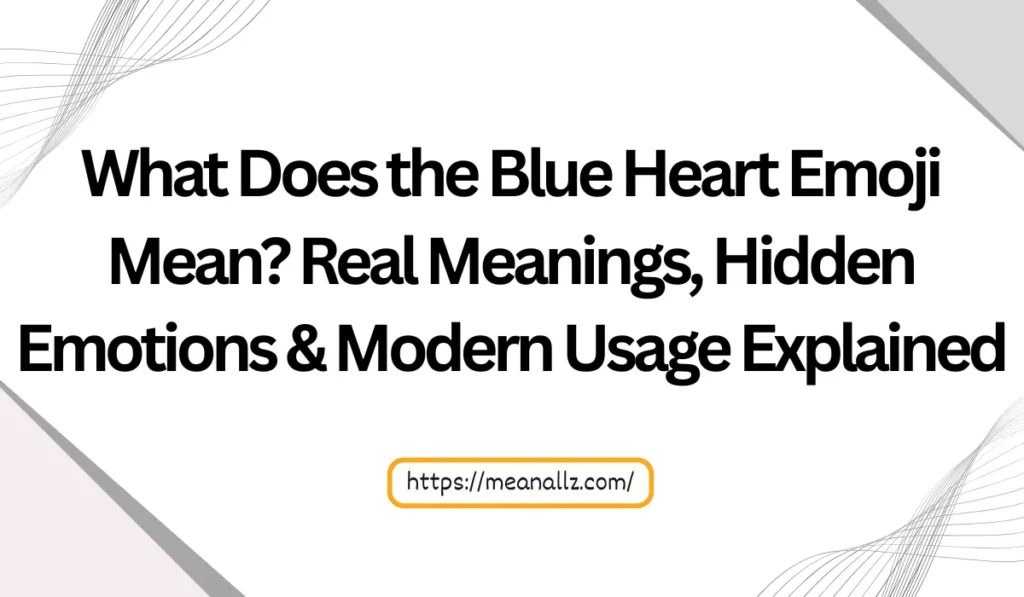 what does the blue heart emoji mean