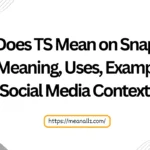 what does ts mean snapchat