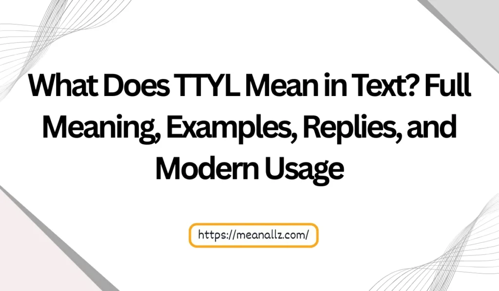 what does ttyl mean in text