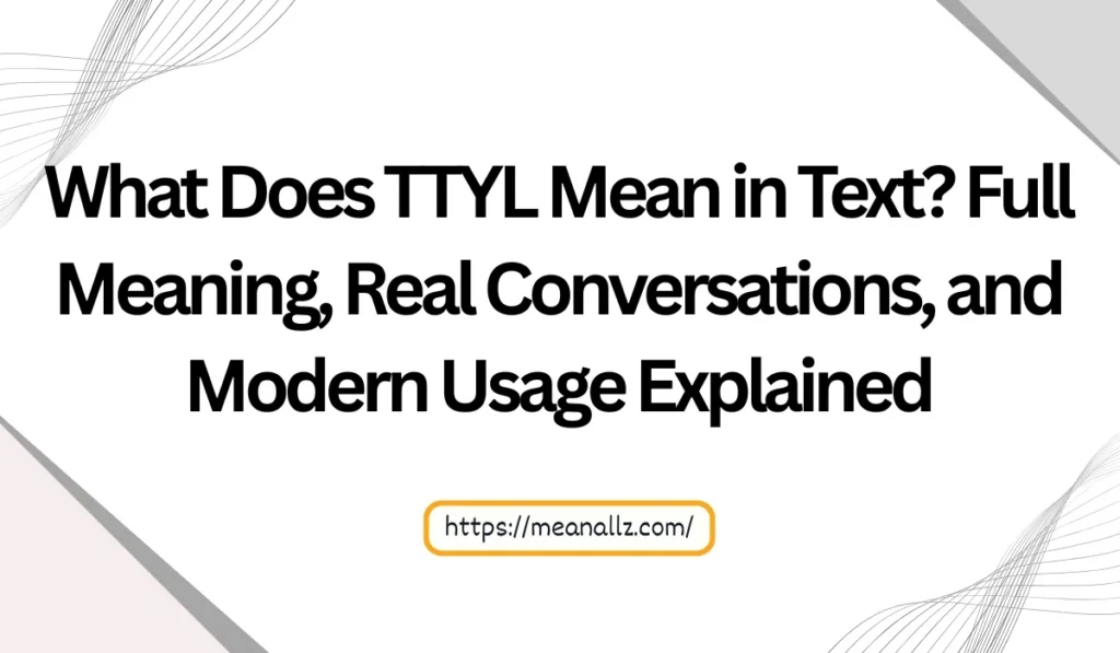 what does ttyl mean in text