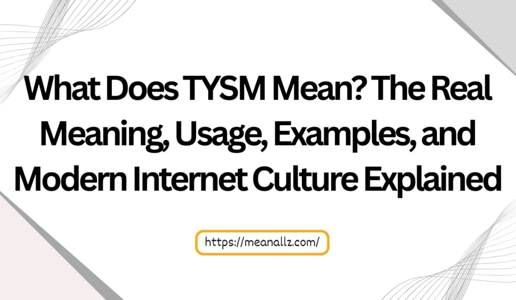 what does tysm mean