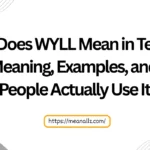 what does wyll mean in texting