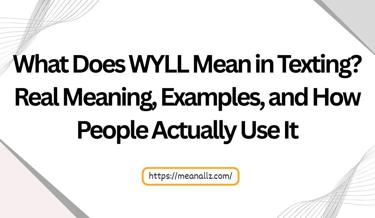 what does wyll mean in texting
