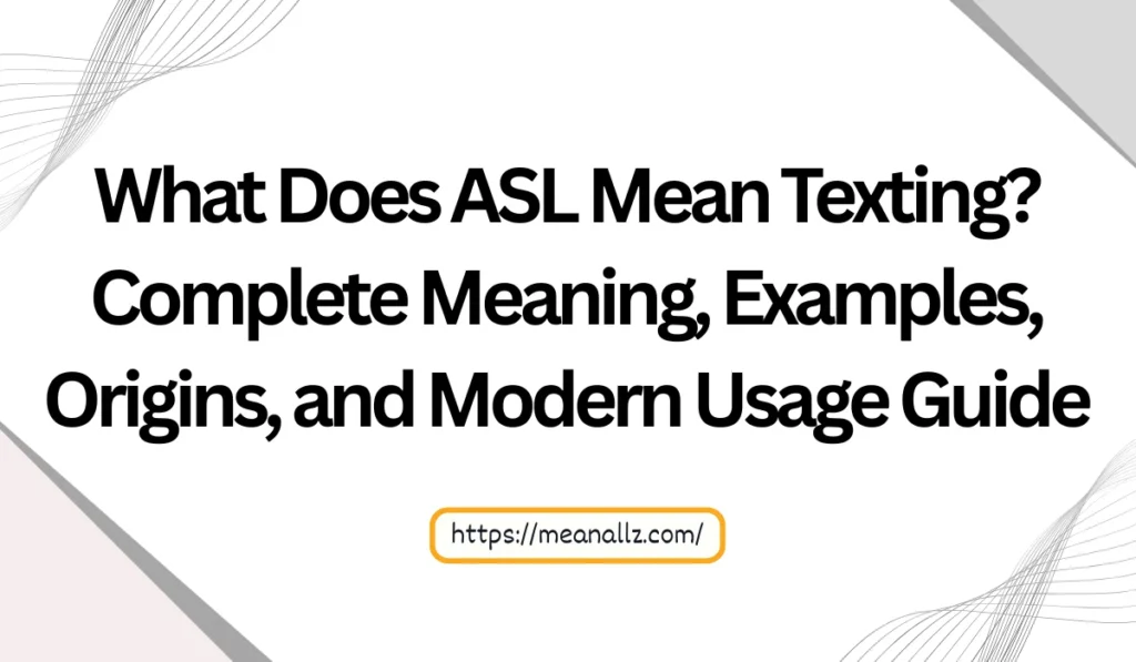 what does asl mean texting