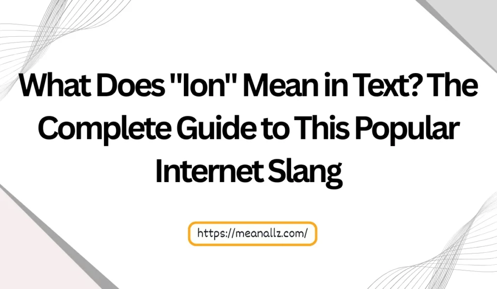 what does ion mean in text