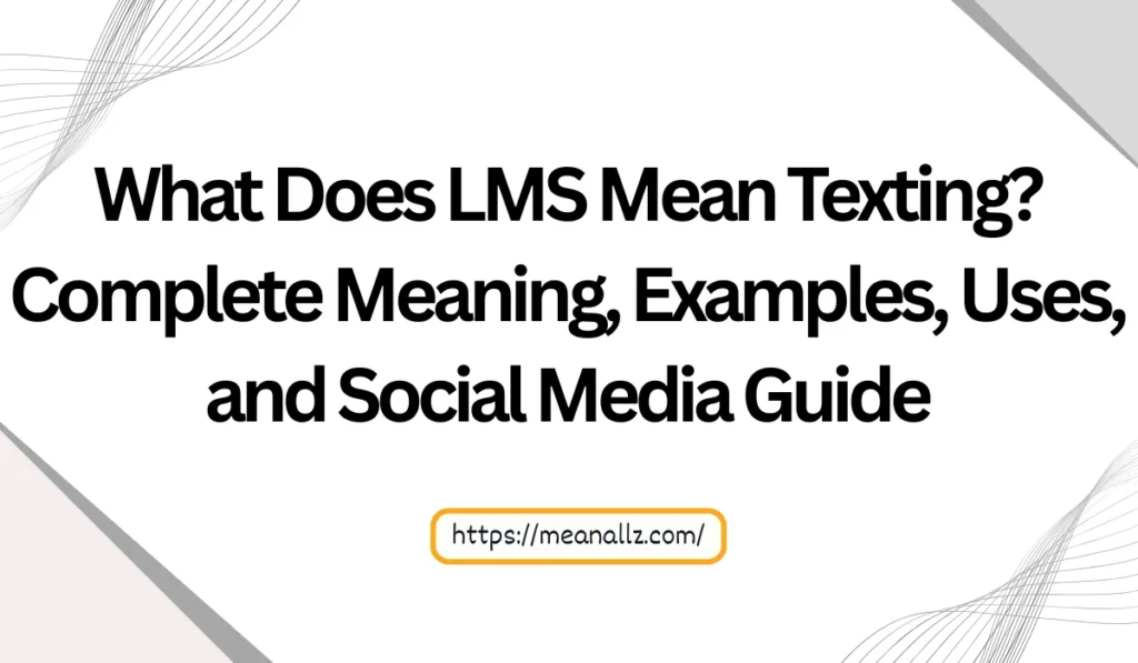 what does lms mean texting