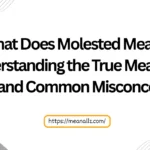 what does molested mean