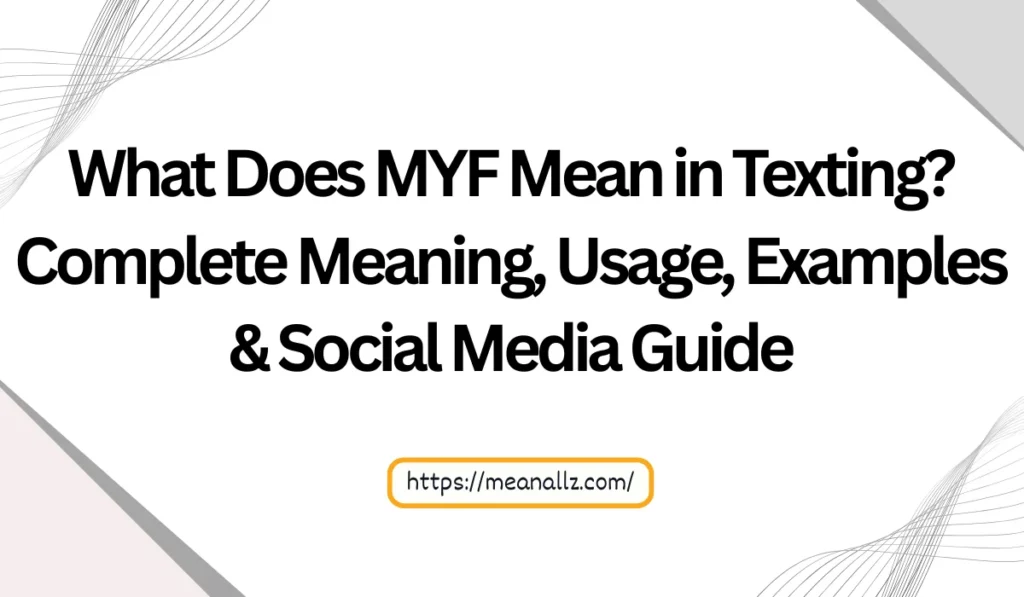what does myf mean in texting
