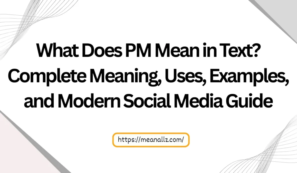 what does pm mean in text