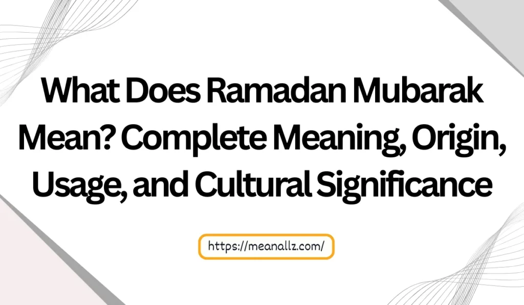 what does ramadan mubarak mean