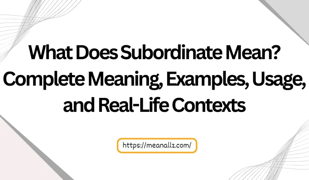 what does subordinate mean