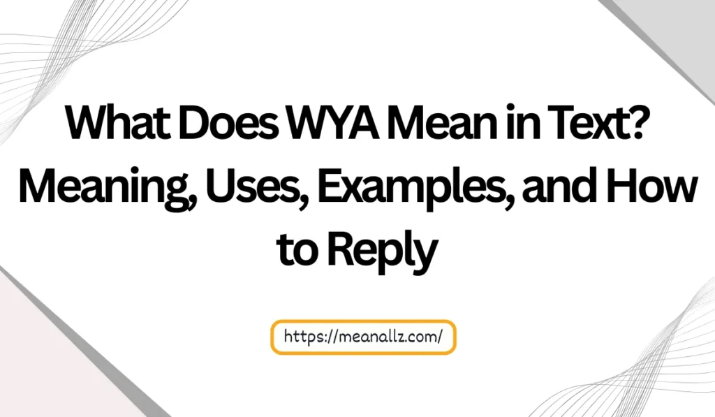 what does wya mean in text